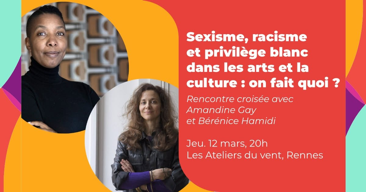 Sexisme, racisme, privilège blanc dans les arts et la culture : on fait quoi ? 